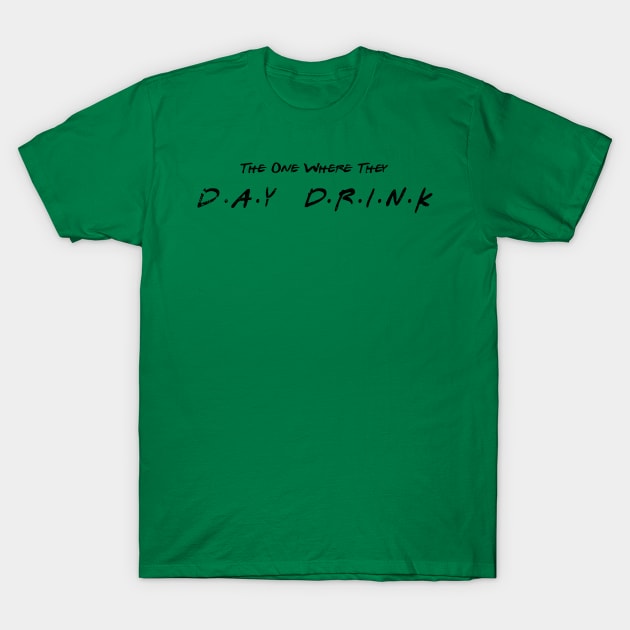 Day Drink T-Shirt by displace_design